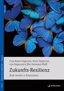 Zukunfts Resilienz