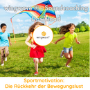 DOWNLOAD Sportmotivation: Die Rückkehr der Bewegungslust