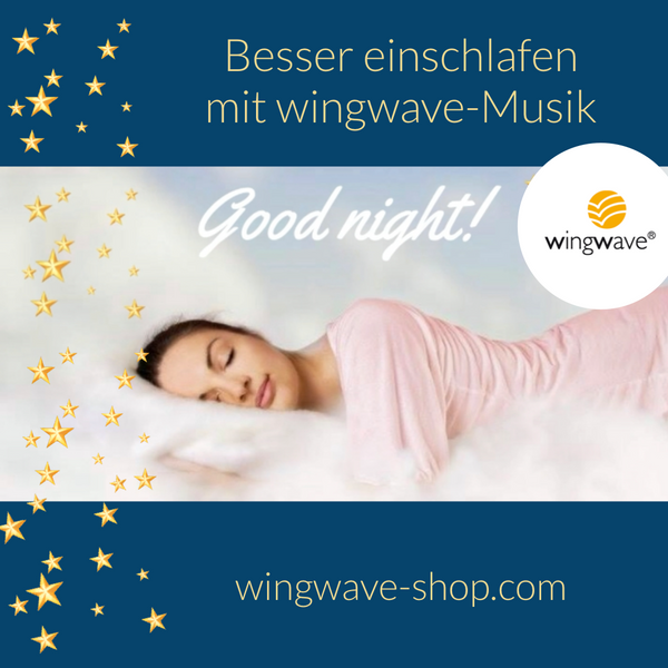 Besser einschlafen mit der wingwave-Musik